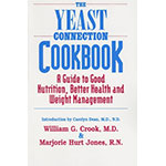 The Yeast Connection Cookbook by William Crook, MD